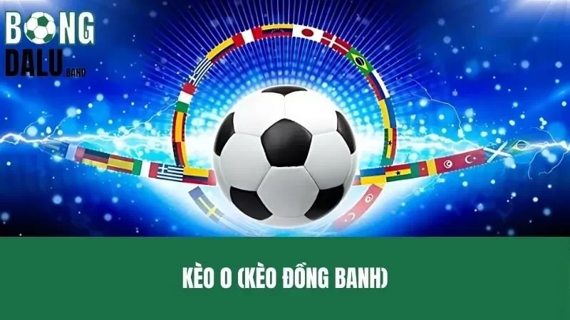 Kèo 0 – Bật Mí Cách Trải Nghiệm Dễ Giành Được Chiến Thắng